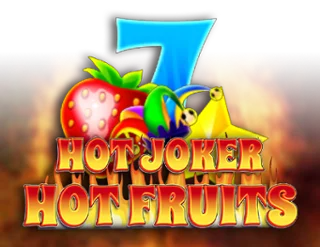 Hot Joker, Hot Fruits